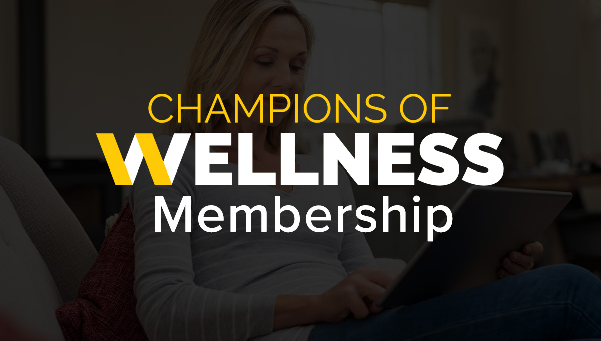 Champions of Wellness Membership