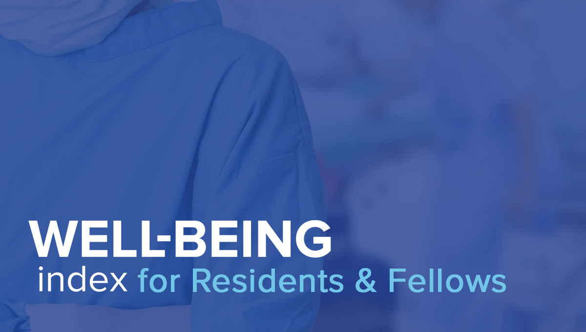 Support Your Residents and Fellows